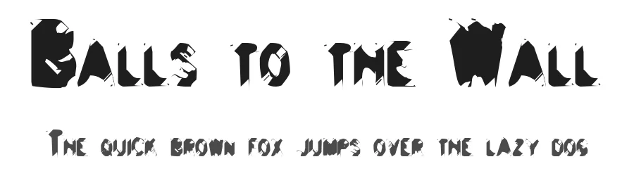 Balls to the Wall by Toxic Type — Decorative Font