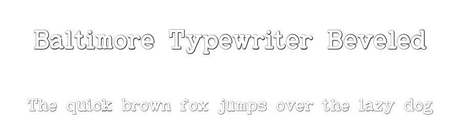 Baltimore Typewriter Beveled by Intellecta Design — Decorative Font