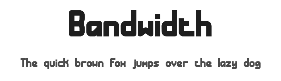 Bandwidth by Ænigma — Display Font