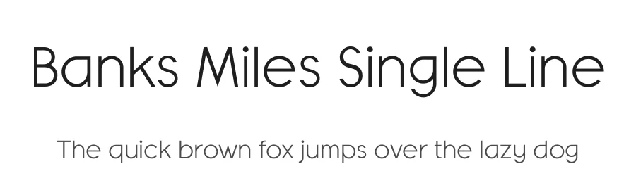Banks Miles Single Line by K-Type — Sans Serif Font