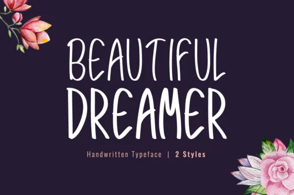 Beautiful Dreamer Font by Shattered Notion — Script Handwritten Font