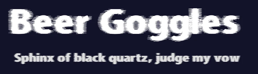 Beer Goggles by Anthony Robinson — Decorative Font — thumbnail 2