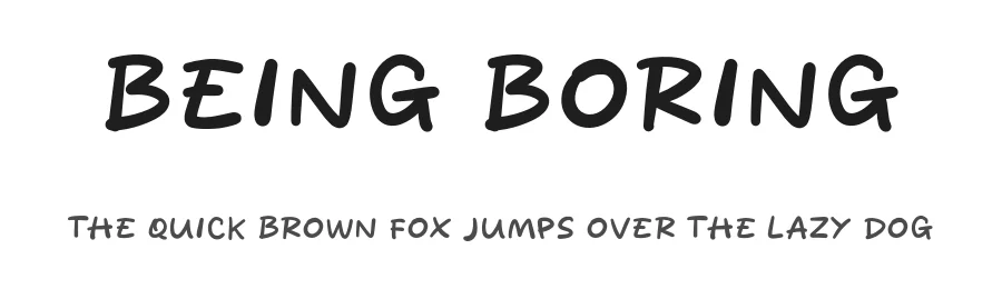 Being Boring by Khurasan — Script Handwritten Font