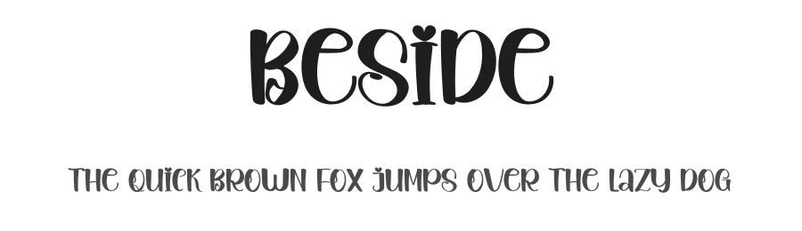 Beside