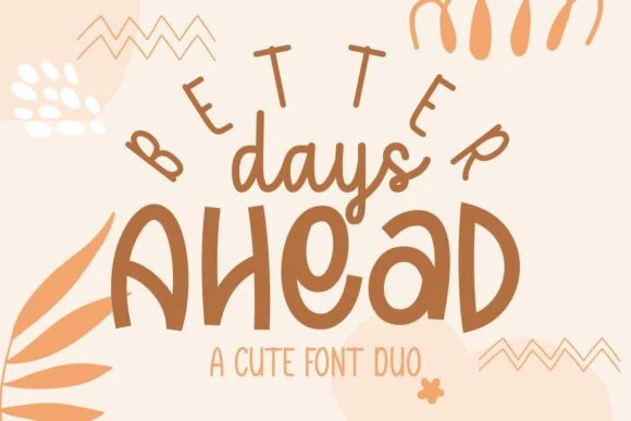 Better Days Ahead Font by Rifki (7ntypes) — Script Handwritten Font