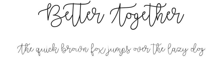 Better Together