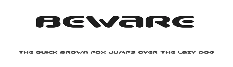 Beware by Utopia — Display Font