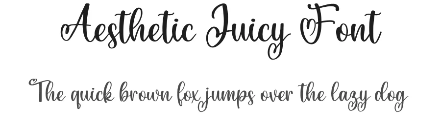 Aesthetic Juicy Font by Sugartype — Script Handwritten Font