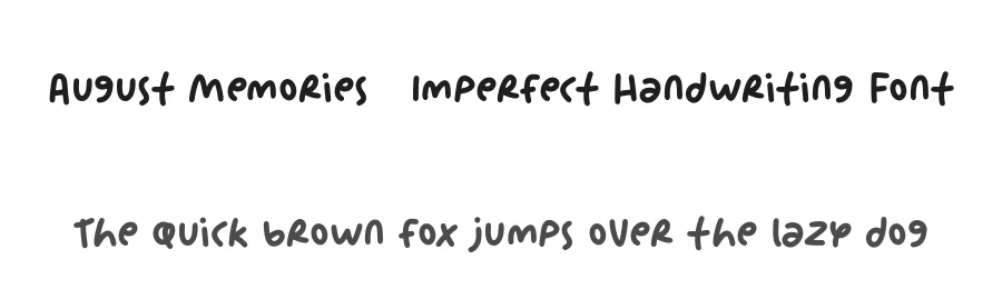 August Memories – Imperfect Handwriting Font by Anxietype Foundry — Script Handwritten Font