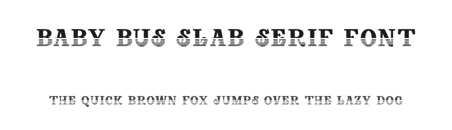 Baby Bus Slab Serif Font by John Misael Villanueva — Slab Serif Font