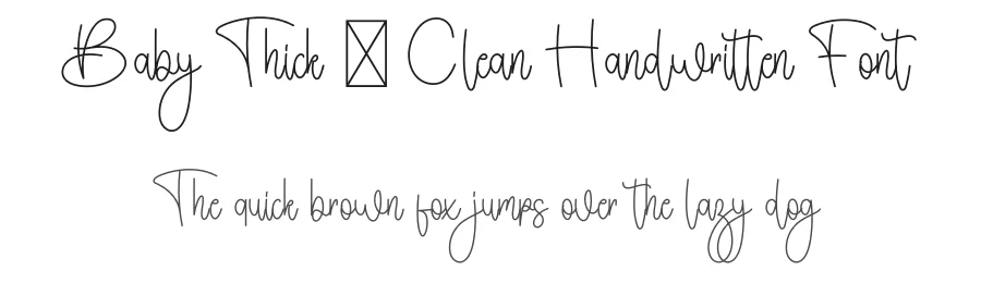 Baby Thick – Clean Handwritten Font by freshtypeink — Script Handwritten Font