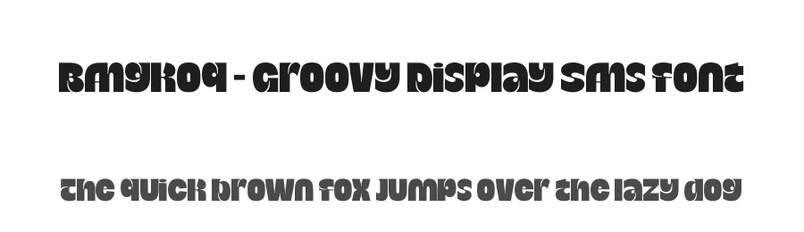 Bangkoq – Groovy Display Sans Font by timelesstype.co — Serif Font