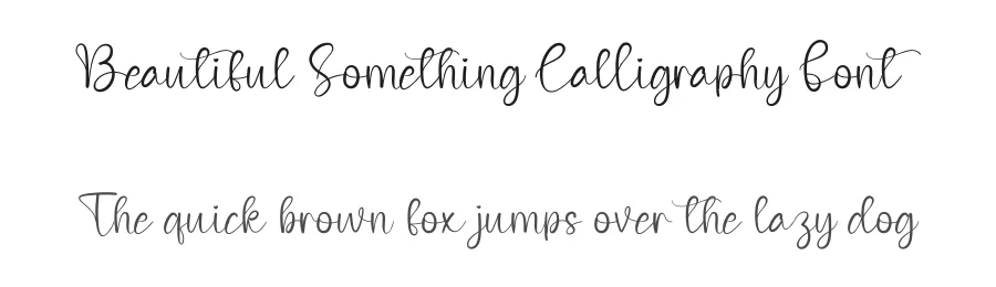Beautiful Something Calligraphy Font by creativeletter — Script Handwritten Font