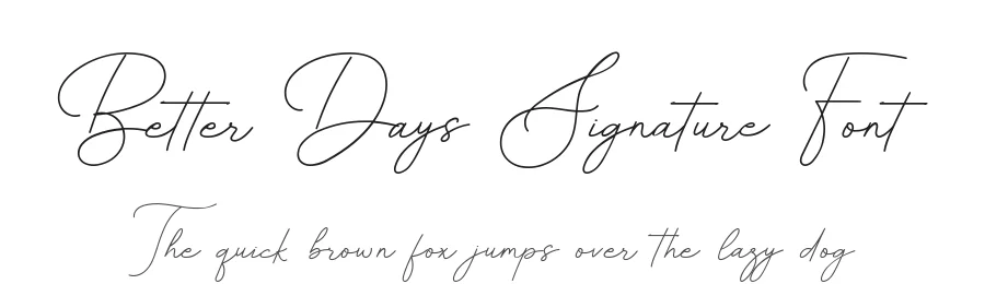 Better Days Signature Font by syauqistudio — Script Handwritten Font