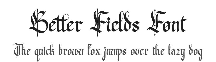 Better Fields Font by Denustudios — Blackletter Font