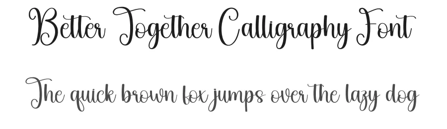 Better Together Calligraphy Font by creativeletter — Script Handwritten Font