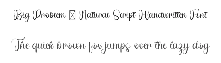 Big Problem – Natural Script Handwritten Font by freshtypeink — Script Handwritten Font