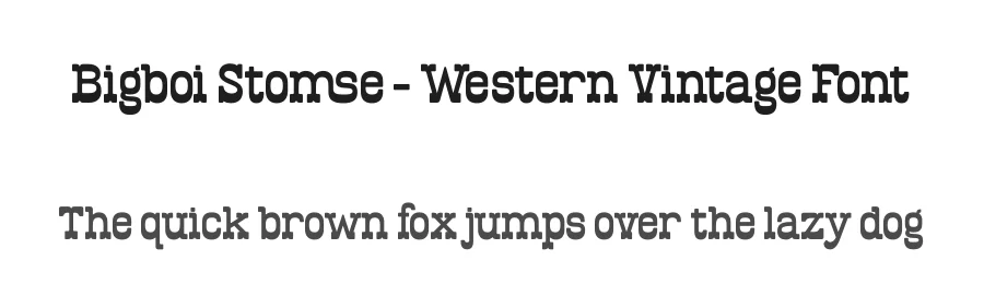 Bigboi Stomse – Western Vintage Font by timelesstype.co — Display Font