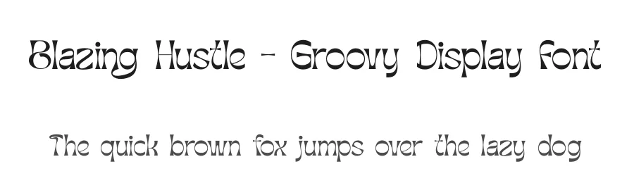 Blazing Hustle – Groovy Display Font by timelesstype.co — Display Font