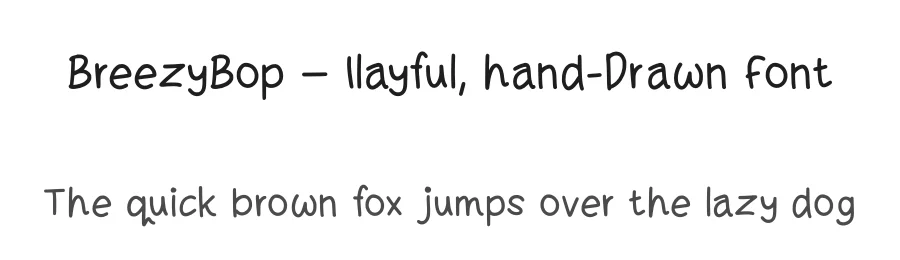 BreezyBop – Playful, hand-Drawn Font by KazeType — Script Handwritten Font