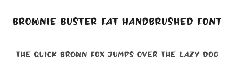 BROWNIE BUSTER Fat Handbrushed Font by balpirick — Script Handwritten Font