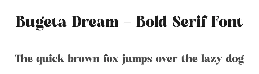 Bugeta Dream – Bold Serif Font by timelesstype.co — Display Font