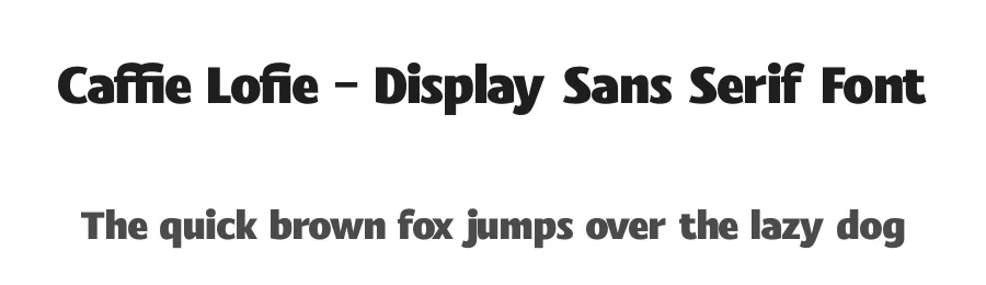 Caffie Lofie – Display Sans Serif Font by timelesstype.co — Display Font