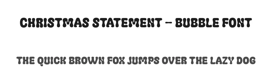 Christmas Statement – Bubble Font by Casloop Studio — Decorative Font