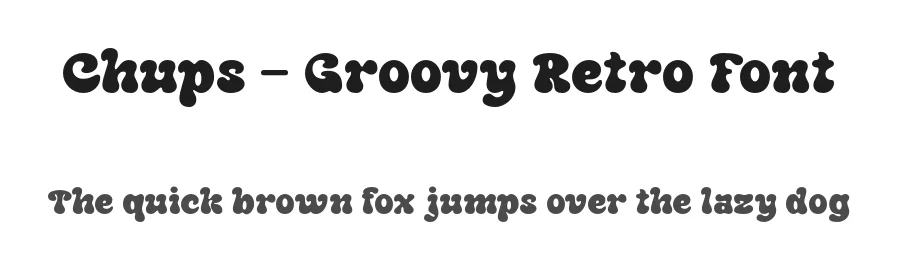 Chups – Groovy Retro Font by roomspace.cl — Display Font