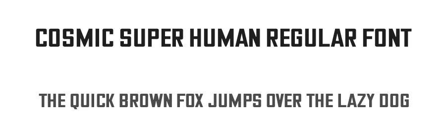 Cosmic Super Human Regular Font by hmeneses — Display Font