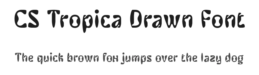 CS Tropica Drawn Font by craftsupplyco — Display Font