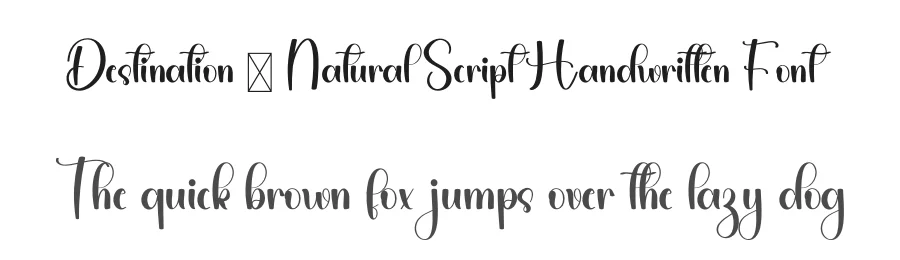 Destination – Natural Script Handwritten Font by freshtypeink — Script Handwritten Font
