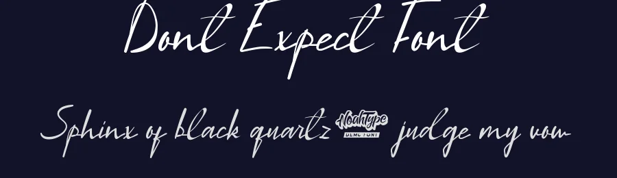 Dont Expect Font by noahtype — Script Handwritten Font — thumbnail 2
