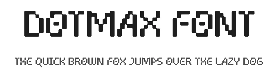 Dotmax Font by Drizy — Display Font
