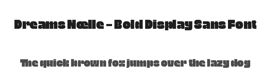 Dreams Noelle – Bold Display Sans Font by timelesstype.co — Display Font