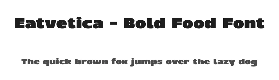 Eatvetica – Bold Food Font by limitype — Display Font
