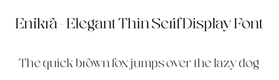 Enikra – Elegant Thin Serif Display Font by timelesstype.co — Serif Font