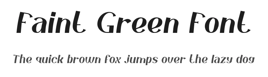 Faint Green Font by CalligraphyFonts.net — Serif Font