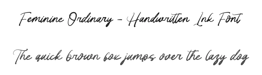 Feminine Ordinary – Handwritten Ink Font by letterenastudios — Script Handwritten Font