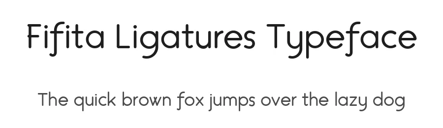 Fifita Ligatures Typeface by Kolcsar Zsolt — Sans Serif Font