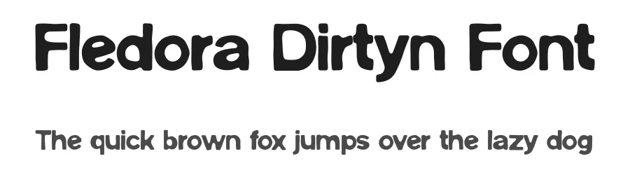 Fledora Dirtyn Font by MaikoHatta — Display Font