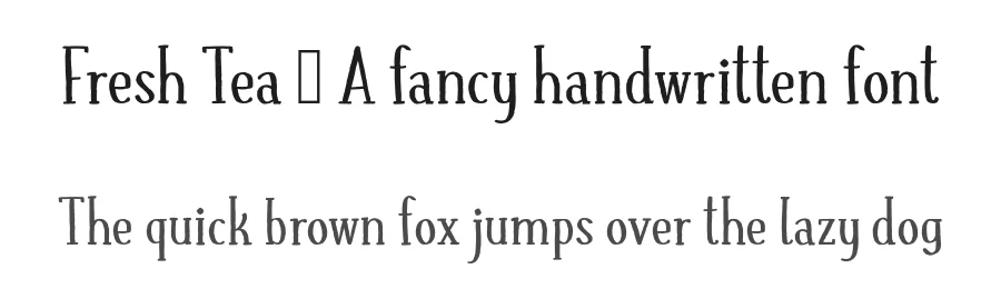 Fresh Tea – A fancy handwritten font by shapedfonts — Script Handwritten Font