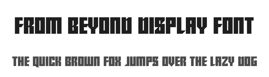 From Beyond Display Font by Dadiomouse β Display Font