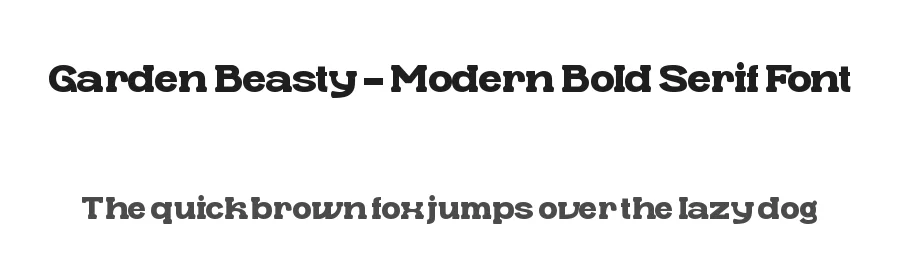 Garden Beasty – Modern Bold Serif Font by timelesstype.co — Serif Font