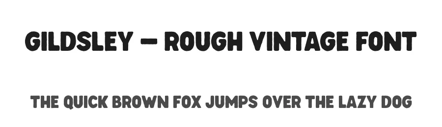 Gildsley – Rough Vintage Font by Floves Type — Display Font