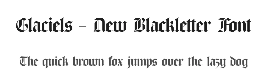 Glaciels – New Blackletter Font by timelesstype.co — Blackletter Font