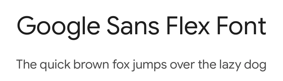 Google Sans Flex Font by Google — Sans Serif Font