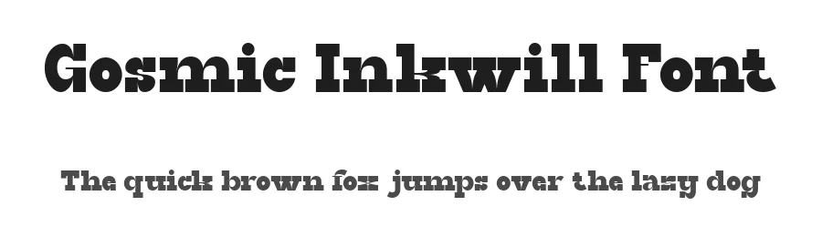 Gosmic Inkwill Font by Muksalcreative — Slab Serif Font