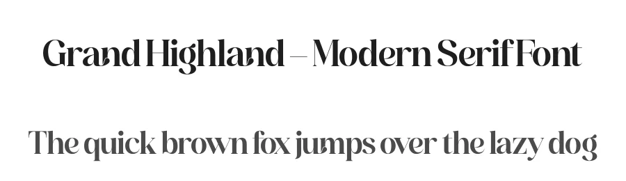 Grand Highland – Modern Serif Font by timelesstype.co — Serif Font