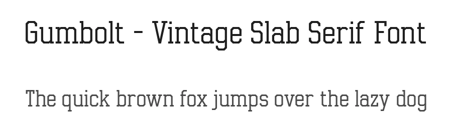 Gumbolt – Vintage Slab Serif Font by Arterfak — Slab Serif Font